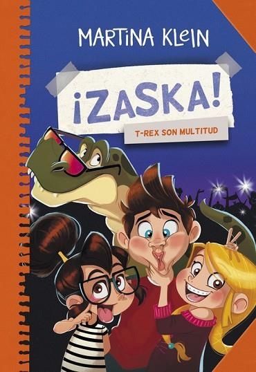 ZASKA 3 T REX SON MULTITUD | 9788490434611 | KLEIN, MARTINA | Llibreria Online de Vilafranca del Penedès | Comprar llibres en català