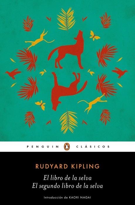 EL LIBRO DE LA SELVA / EL SEGUNDO LIBRO DE LA SELVA | 9788491050674 | KIPLING, RUDYARD | Llibreria Online de Vilafranca del Penedès | Comprar llibres en català