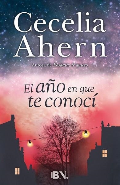 EL AÑO EN QUE TE CONOCÍ | 9788466657921 | AHERN, CECELIA | Llibreria Online de Vilafranca del Penedès | Comprar llibres en català