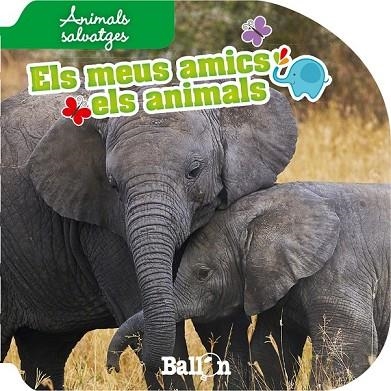 ELS MEUS AMICS ELS ANIMALS SALVATGES | 9789037496673 | BALLON | Llibreria Online de Vilafranca del Penedès | Comprar llibres en català