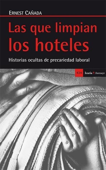 LAS QUE LIMPIAN LOS HOTELES | 9788498886849 | CAÑADA MULLOR, ERNEST | Llibreria Online de Vilafranca del Penedès | Comprar llibres en català