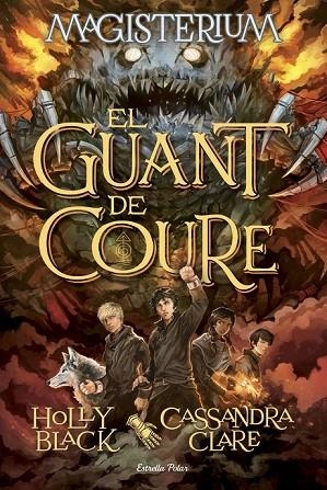 MAGISTERIUM 2 EL GUANT DE COURE | 9788416519583 | CLARE, CASSANDRA / BLACK, HOLLY | Llibreria Online de Vilafranca del Penedès | Comprar llibres en català