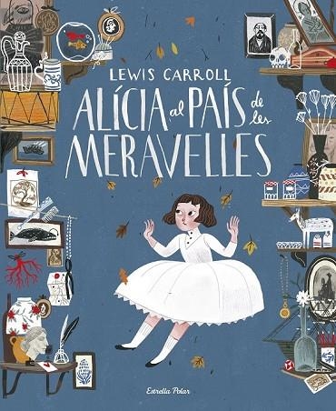 ALÍCIA AL PAÍS DE LES MERAVELLES | 9788416519705 | CARROLL, LEWIS | Llibreria Online de Vilafranca del Penedès | Comprar llibres en català