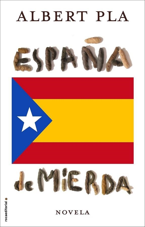 ESPAÑA DE MIERDA | 9788416306855 | PLA, ALBERT | Llibreria Online de Vilafranca del Penedès | Comprar llibres en català