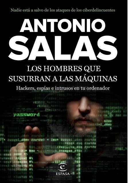 LOS HOMBRES QUE SUSURRAN A LAS MÁQUINAS | 9788467046212 | SALAS, ANTONIO | Llibreria Online de Vilafranca del Penedès | Comprar llibres en català