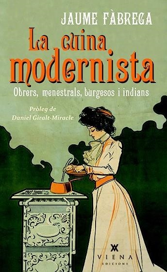 LA CUINA MODERNISTA | 9788483308622 | FÀBREGA, JAUME | Llibreria Online de Vilafranca del Penedès | Comprar llibres en català