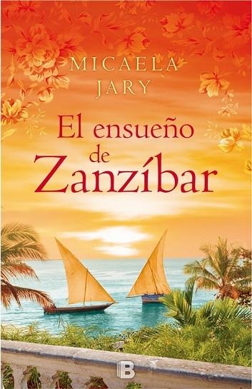 EL ENSUEÑO DE ZANZÍBAR | 9788466657617 | JARY, MICAELA | Llibreria Online de Vilafranca del Penedès | Comprar llibres en català