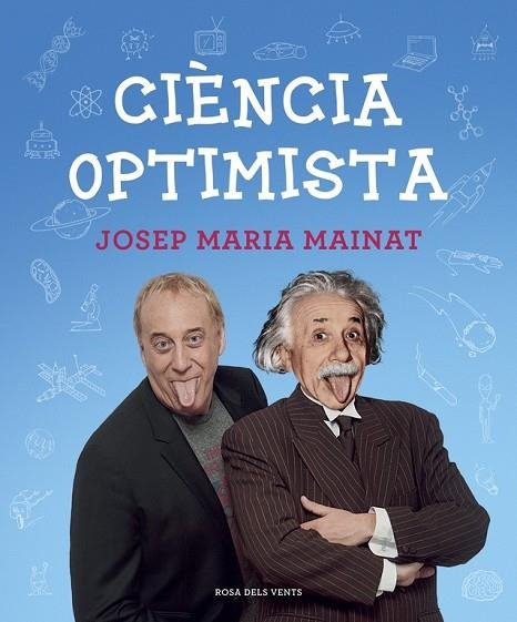 CIÈNCIA OPTIMISTA | 9788415961604 | MAINAT, JOSEP MARIA | Llibreria Online de Vilafranca del Penedès | Comprar llibres en català