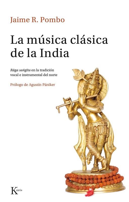 LA MÚSICA CLÁSICA DE LA INDIA | 9788499884691 | RODRÍGUEZ POMBO, JAIME | Llibreria Online de Vilafranca del Penedès | Comprar llibres en català