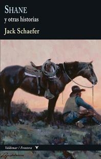 SHANE Y OTRAS HISTORIAS | 9788477028154 | SCHAEFER, JACK | Llibreria Online de Vilafranca del Penedès | Comprar llibres en català