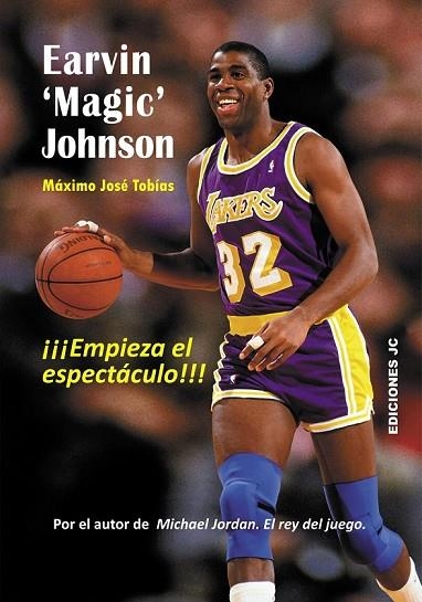 EARVIN MAGIC JOHNSON EMPIEZA EL ESPECTÁCULO | 9788415448105 | TOBÍAS RUBIO, MÁXIMO JOSÉ | Llibreria Online de Vilafranca del Penedès | Comprar llibres en català