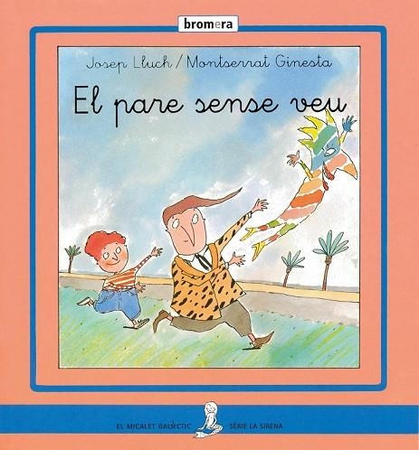 EL PARE SENSE VEU | 9788476604977 | LLUCH, JOSEP | Llibreria Online de Vilafranca del Penedès | Comprar llibres en català