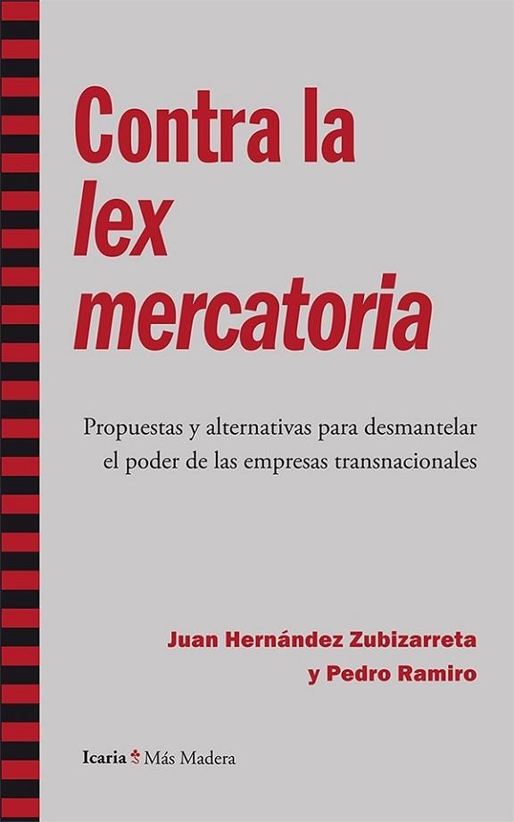 CONTRA LA LEX MERCATORIA | 9788498886931 | HERNANDEZ, JUAN / RAMIRO, PEDRO | Llibreria Online de Vilafranca del Penedès | Comprar llibres en català