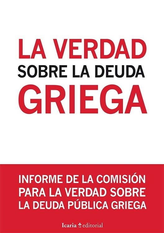 LA VERDAD SOBRE LA DEUDA GRIEGA | 9788498886962 | AA. VV. | Llibreria Online de Vilafranca del Penedès | Comprar llibres en català