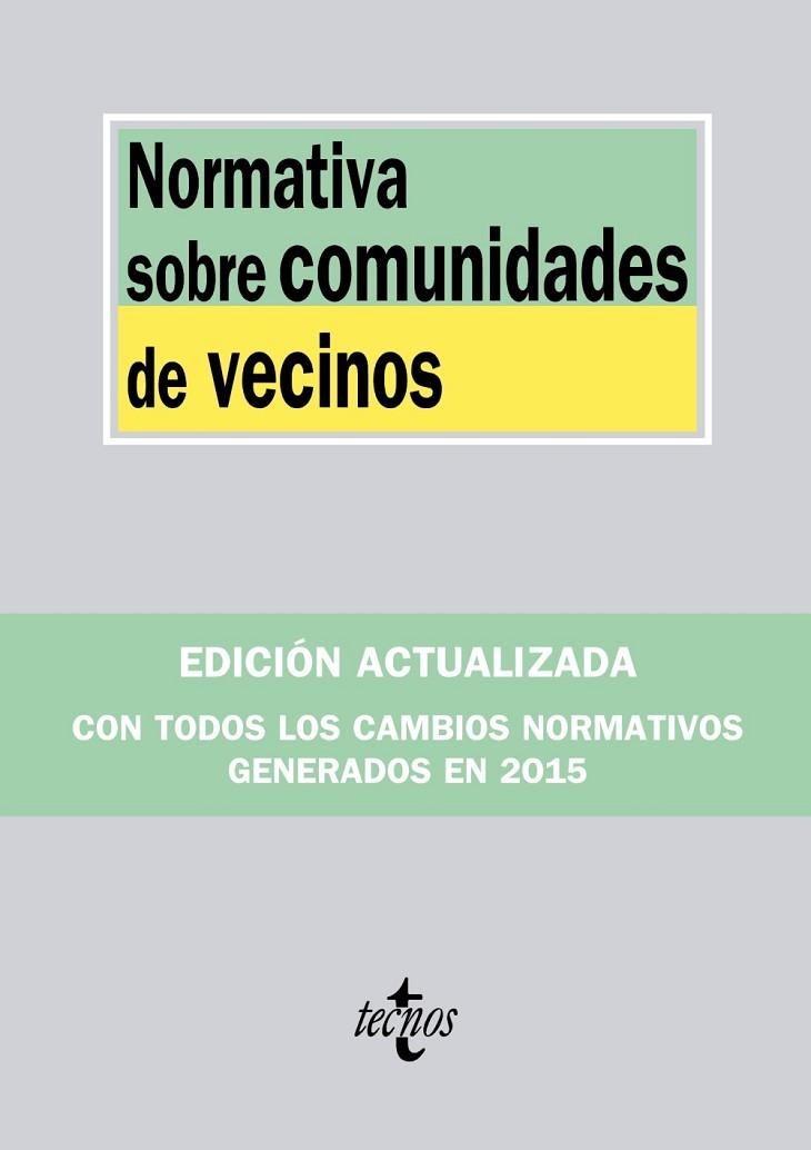 NORMATIVA SOBRE COMUNIDADES DE VECINOS ( EDICIÓN 2015 ) | 9788430967490 | EDITORIAL TECNOS | Llibreria Online de Vilafranca del Penedès | Comprar llibres en català