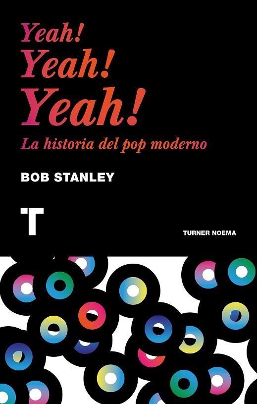 YEAH YEAH YEAH | 9788416142224 | STANLEY, BOB | Llibreria Online de Vilafranca del Penedès | Comprar llibres en català