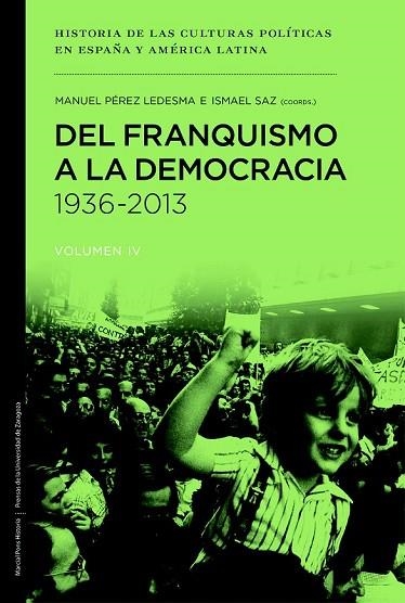 DEL FRANQUISMO A LA DEMOCRACIA 1936 - 2013 | 9788415963769 | PÉREZ, MANUEL / SAZ, ISMAEL | Llibreria Online de Vilafranca del Penedès | Comprar llibres en català