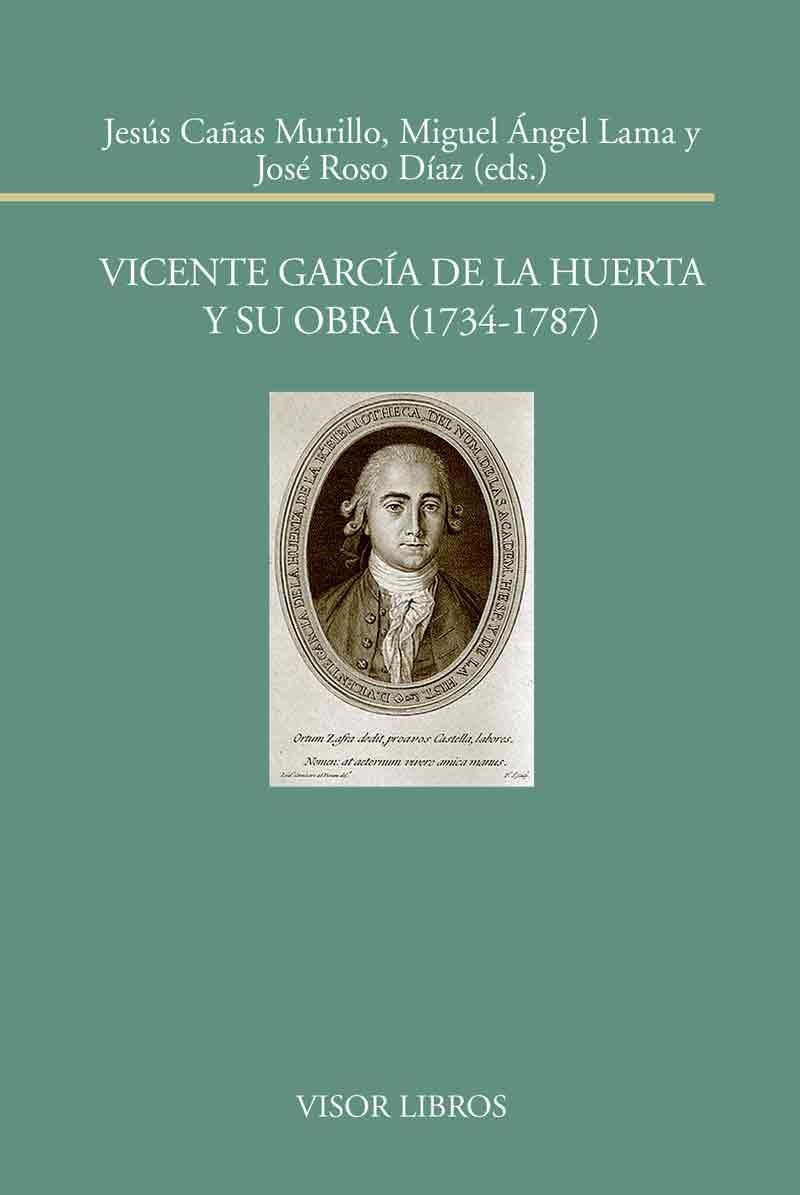 VICENTE GARCÍA DE LA HUERTA Y SU OBRA ( 1734 - 1787 ) | 9788498951707 | CAÑAS, JESUS / LAMA, MIGUEL A / ROSO, JOSE | Llibreria Online de Vilafranca del Penedès | Comprar llibres en català