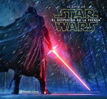 EL ARTE DE STAR WARS: EL DESPERTAR DE LA FUERZA | 9788416543359 | SZOSTAK, PHIL  | Llibreria Online de Vilafranca del Penedès | Comprar llibres en català