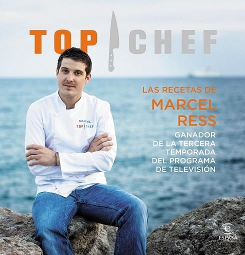 TOP CHEF LAS RECETAS DE MARCEL RESS | 9788467046540 | RESS, MARCEL | Llibreria Online de Vilafranca del Penedès | Comprar llibres en català