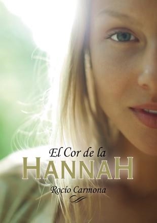 EL COR DE LA HANNAH | 9788424656751 | CARMONA, ROCÍO | Llibreria Online de Vilafranca del Penedès | Comprar llibres en català