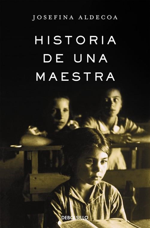 HISTORIA DE UNA MAESTRA | 9788466331630 | ALDECOA, JOSEFINA | Llibreria Online de Vilafranca del Penedès | Comprar llibres en català