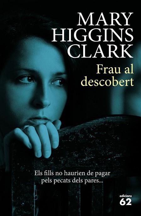 FRAU AL DESCOBERT | 9788429774795 | HIGGINS CLARK, MARY | Llibreria Online de Vilafranca del Penedès | Comprar llibres en català