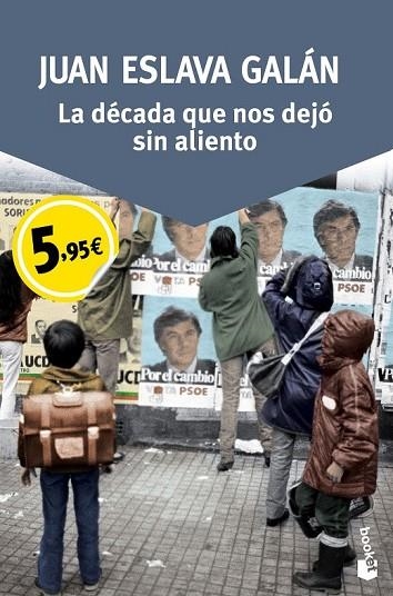 LA DÉCADA QUE NOS DEJÓ SIN ALIENTO | 9788408150077 | ESLAVA GALAN, JUAN | Llibreria Online de Vilafranca del Penedès | Comprar llibres en català