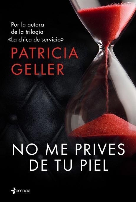 NO ME PRIVES DE TU PIEL | 9788408147923 | GELLER, PATRICIA | Llibreria Online de Vilafranca del Penedès | Comprar llibres en català