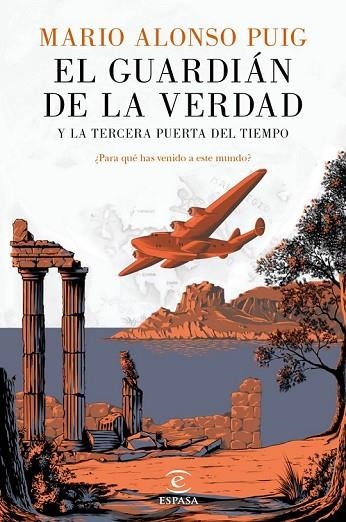 EL GUARDIÁN DE LA VERDAD Y LA TERCERA PUERTA DEL TIEMPO | 9788467046014 | ALONSO PUIG,  MARIO | Llibreria Online de Vilafranca del Penedès | Comprar llibres en català