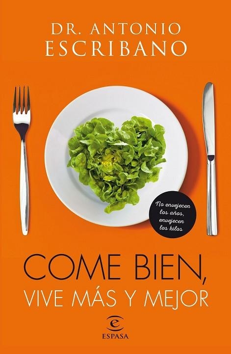 COME BIEN VIVE MÁS Y MEJOR | 9788467046199 | ESCRIBANO, ANTONIO | Llibreria Online de Vilafranca del Penedès | Comprar llibres en català