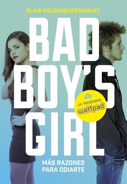 BAD BOY'S GIRL 2 - MÁS RAZONES PARA ODIARTE | 9788490435557 | HOLDEN,BLAIR | Llibreria Online de Vilafranca del Penedès | Comprar llibres en català