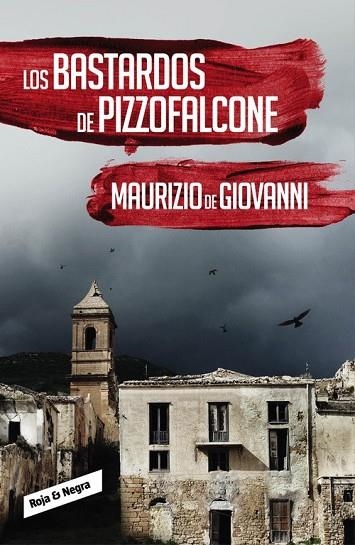 LOS BASTARDOS DE PIZZOFALCONE ( INSPECTOR GIUSEPPE LOJACONO 2 ) | 9788416195442 | DE GIOVANNI, MAURIZIO | Llibreria Online de Vilafranca del Penedès | Comprar llibres en català