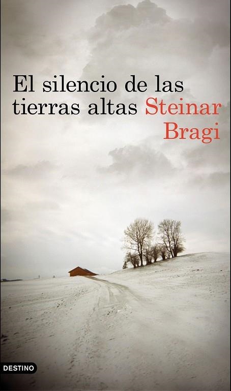 EL SILENCIO DE LAS TIERRAS ALTAS | 9788423350148 | BRAGI, STEINAR | Llibreria Online de Vilafranca del Penedès | Comprar llibres en català