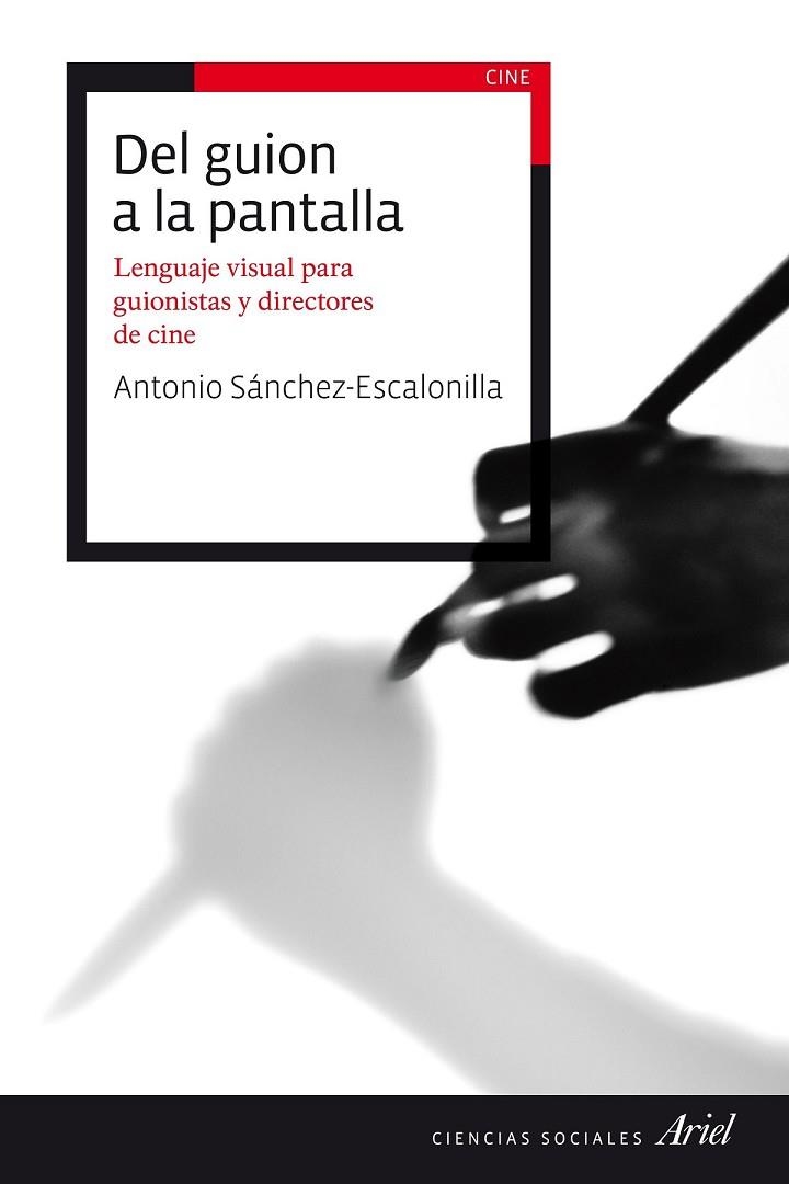 DEL GUION A LA PANTALLA | 9788434423114 | SANCHEZ ESCALONILLA, ANTONIO | Llibreria Online de Vilafranca del Penedès | Comprar llibres en català