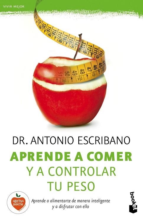 APRENDE A COMER Y A CONTROLAR TU PESO | 9788467046144 | ESCRIBANO, ANTONIO | Llibreria Online de Vilafranca del Penedès | Comprar llibres en català