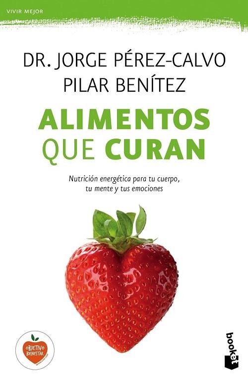 ALIMENTOS QUE CURAN | 9788408149606 | PEREZ CALVO, JORGE / BENITEZ, PILAR | Llibreria Online de Vilafranca del Penedès | Comprar llibres en català