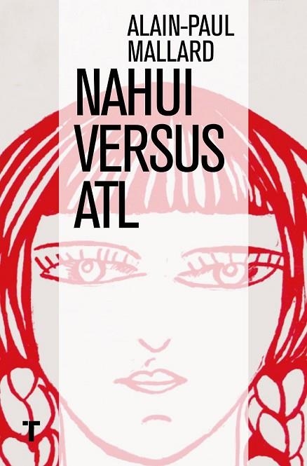 NAHUI VERSUS ATL | 9786077711094 | MALLARD, ALAIN-PAUL | Llibreria Online de Vilafranca del Penedès | Comprar llibres en català