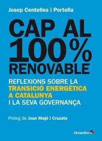 CAP AL 100% RENOVABLE | 9788499217482 | CENTELLES I PORTELLA, JOSEP | Llibreria Online de Vilafranca del Penedès | Comprar llibres en català