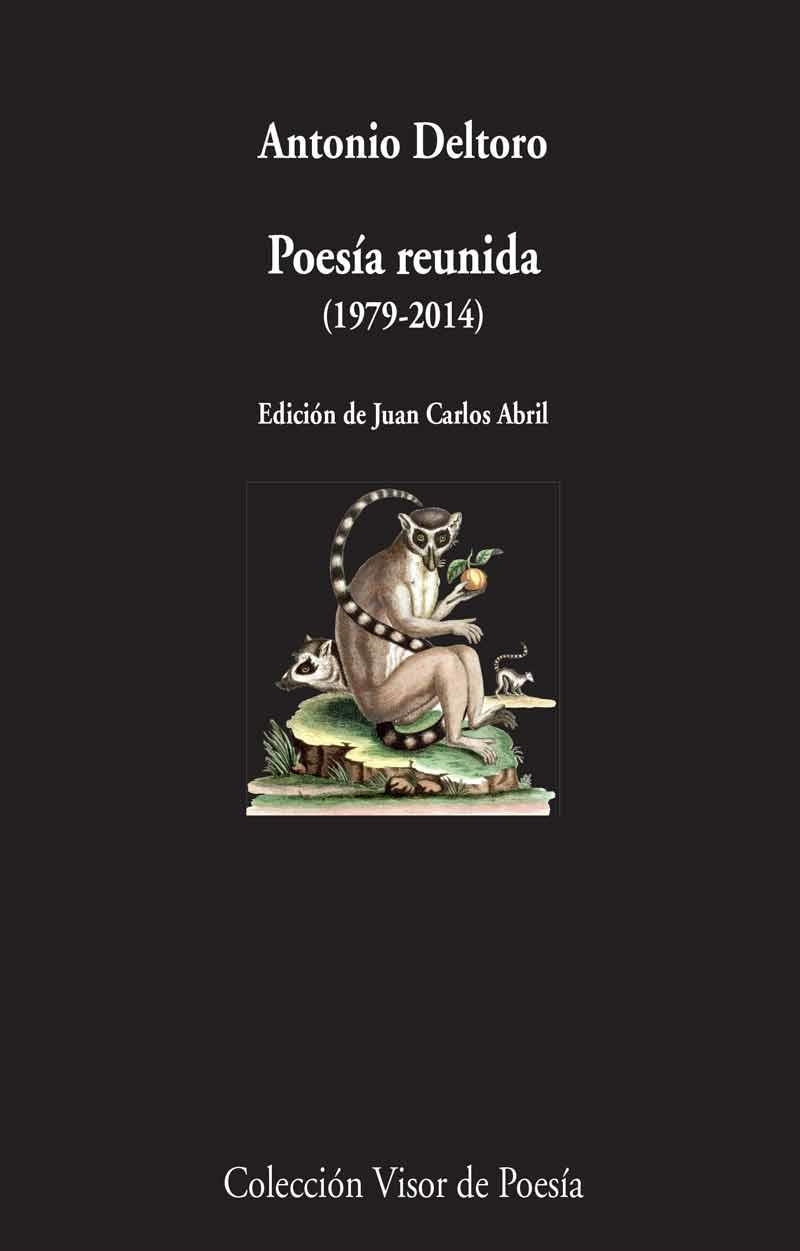 POESÍA REUNIDA -DELTORO (1979-2014) | 9788498959345 | DELTORO, ANTONIO | Llibreria Online de Vilafranca del Penedès | Comprar llibres en català