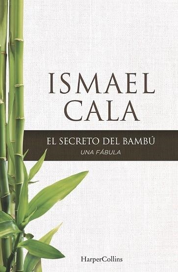 EL SECRETO DEL BAMBÚ | 9788416502097 | CALA, ISMAEL | Llibreria L'Odissea - Libreria Online de Vilafranca del Penedès - Comprar libros