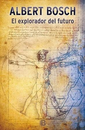 EL EXPLORADOR DEL FUTURO | 9788466657624 | BOSCH, ALBERT | Llibreria Online de Vilafranca del Penedès | Comprar llibres en català