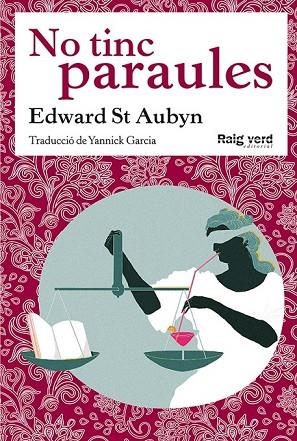 NO TINC PARAULES | 9788494449628 | ST AUBYN, EDWARD | Llibreria Online de Vilafranca del Penedès | Comprar llibres en català