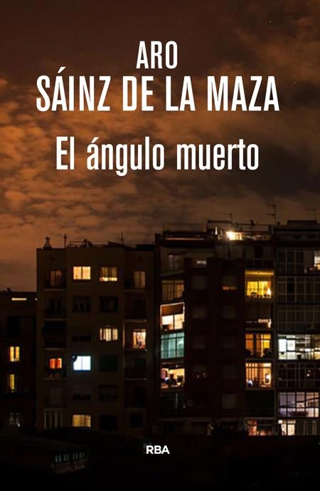 EL ÁNGULO MUERTO | 9788490565438 | SAINZ DE LA MAZA, ARO | Llibreria Online de Vilafranca del Penedès | Comprar llibres en català