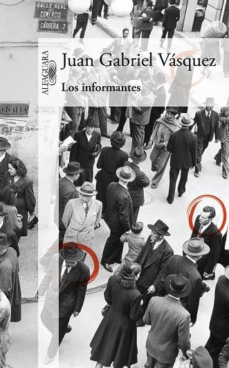 LOS INFORMANTES | 9788420419695 | VÁSQUEZ, JUAN GABRIEL | Llibreria Online de Vilafranca del Penedès | Comprar llibres en català