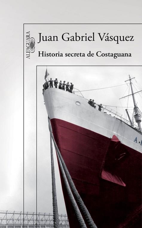 HISTORIA SECRETA DE COSTAGUANA | 9788420419701 | VÁSQUEZ, JUAN GABRIEL | Llibreria L'Odissea - Libreria Online de Vilafranca del Penedès - Comprar libros