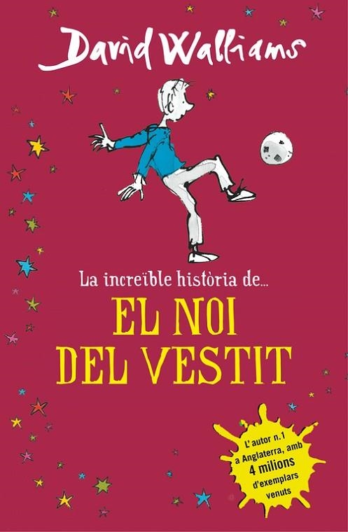 LA INCREÏBLE HISTÒRIA DE... EL NOI DEL VESTIT | 9788490435649 | WALLIAMS, DAVID | Llibreria Online de Vilafranca del Penedès | Comprar llibres en català