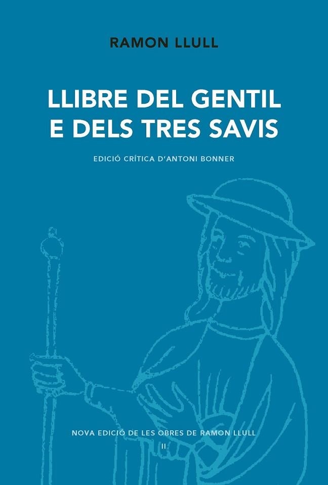 LLIBRE DEL GENTIL E DELS TRES AVIS | 9788498838077 | LLULL, RAMON / BONNER, ANTONI | Llibreria Online de Vilafranca del Penedès | Comprar llibres en català