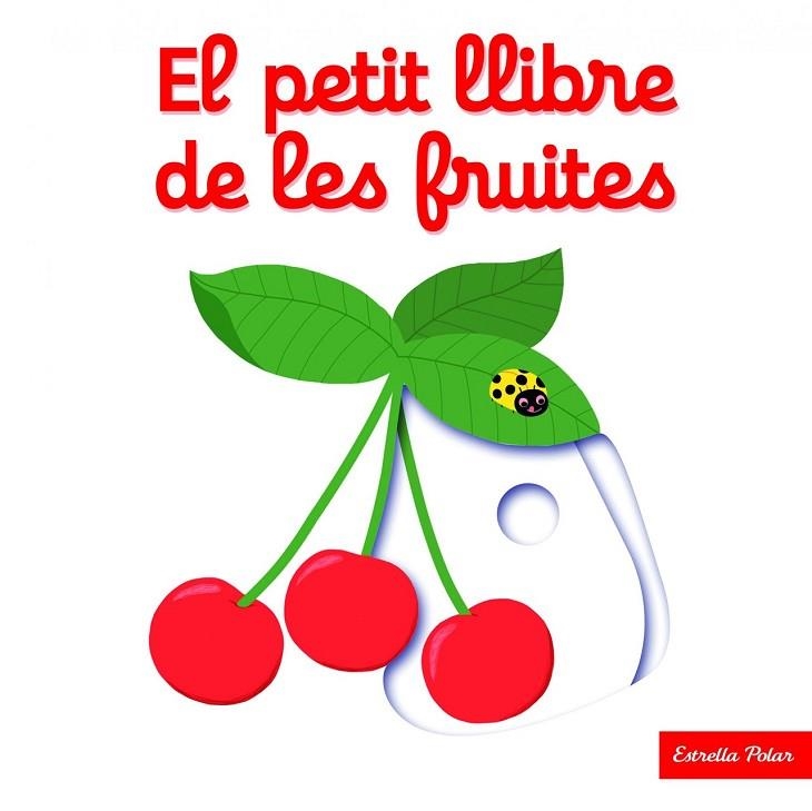 EL PETIT LLIBRE DE LES FRUITES | 9788416519675 | CHOUX, NATHALIE | Llibreria Online de Vilafranca del Penedès | Comprar llibres en català