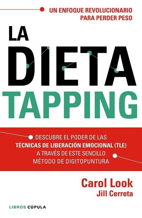 LA DIETA TAPPING | 9788448022006 | LOOK, CAROL / CERRETA, JILL | Llibreria Online de Vilafranca del Penedès | Comprar llibres en català